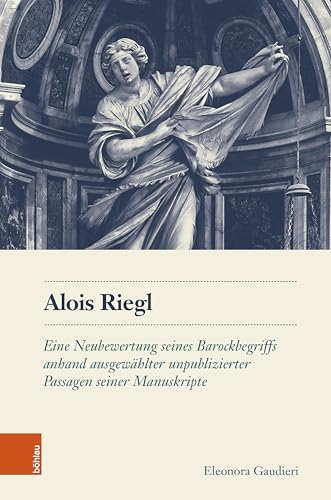 Alois Riegl comprendre le baroque authentique via ses manuscrits secrets