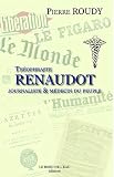 Théophraste Renaudot: Journaliste & médecin du peuple