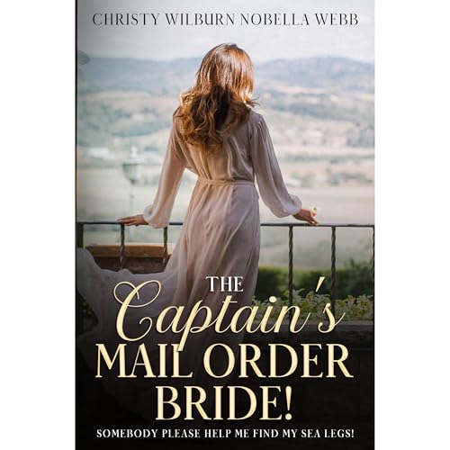 Audiobook: The Captain's Mail Order Bride! by Christy Webb episode artwork