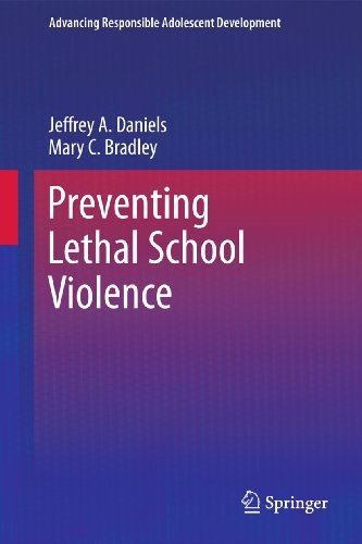 Preventing Lethal School Violence (Advancing Responsible Adolescent Development) view 2