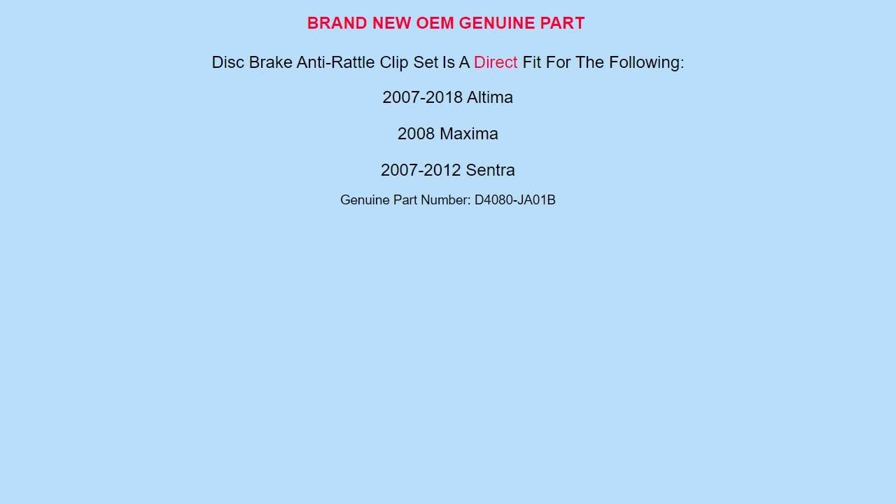 Genuine OEM for NISSAN 2007-18 Altima Sentra Disc Brake Anti-Rattle Clip Set D4080-JA01B D4080JA01B