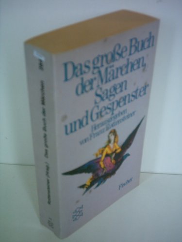 Preisvergleich Produktbild Das große Buch der Märchen, Sagen und Gespenster
