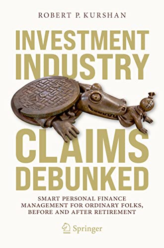 Investment Industry Claims Debunked: Smart Personal Finance Manag...