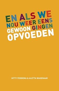 Hardcover En als we nou gewoon eens gingen opvoeden (Dutch E Book