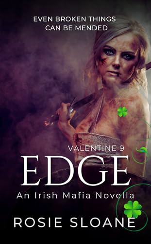 Edge: An Irish Mafia Novella (Valentine Book 9)