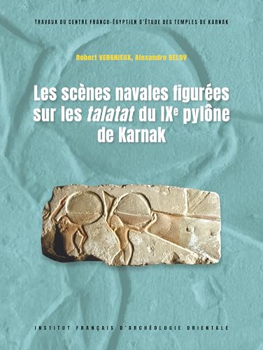 Les Scenes Navales Figurees Sur Les Talatat Du Ixe Pylone De Karnak