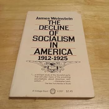 Paperback The Decline of Socialism in America, 1912-1925 Book