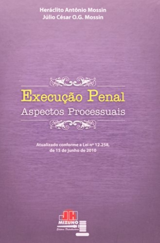 Execução penal: lei nº 12.258, de 15 de junho de 2010