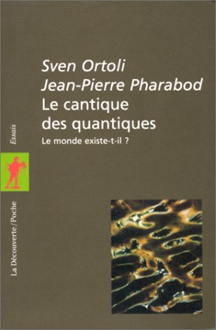 Télécharger Le cantique des quantiques. Le monde existe-t-il ? Livre PDF Gratuit