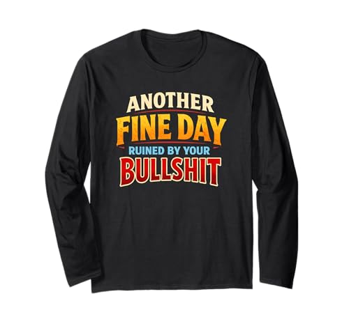 Another Fine Day Ruined By Your Bullshit �t�@�j�[�����Y ����T�V���c