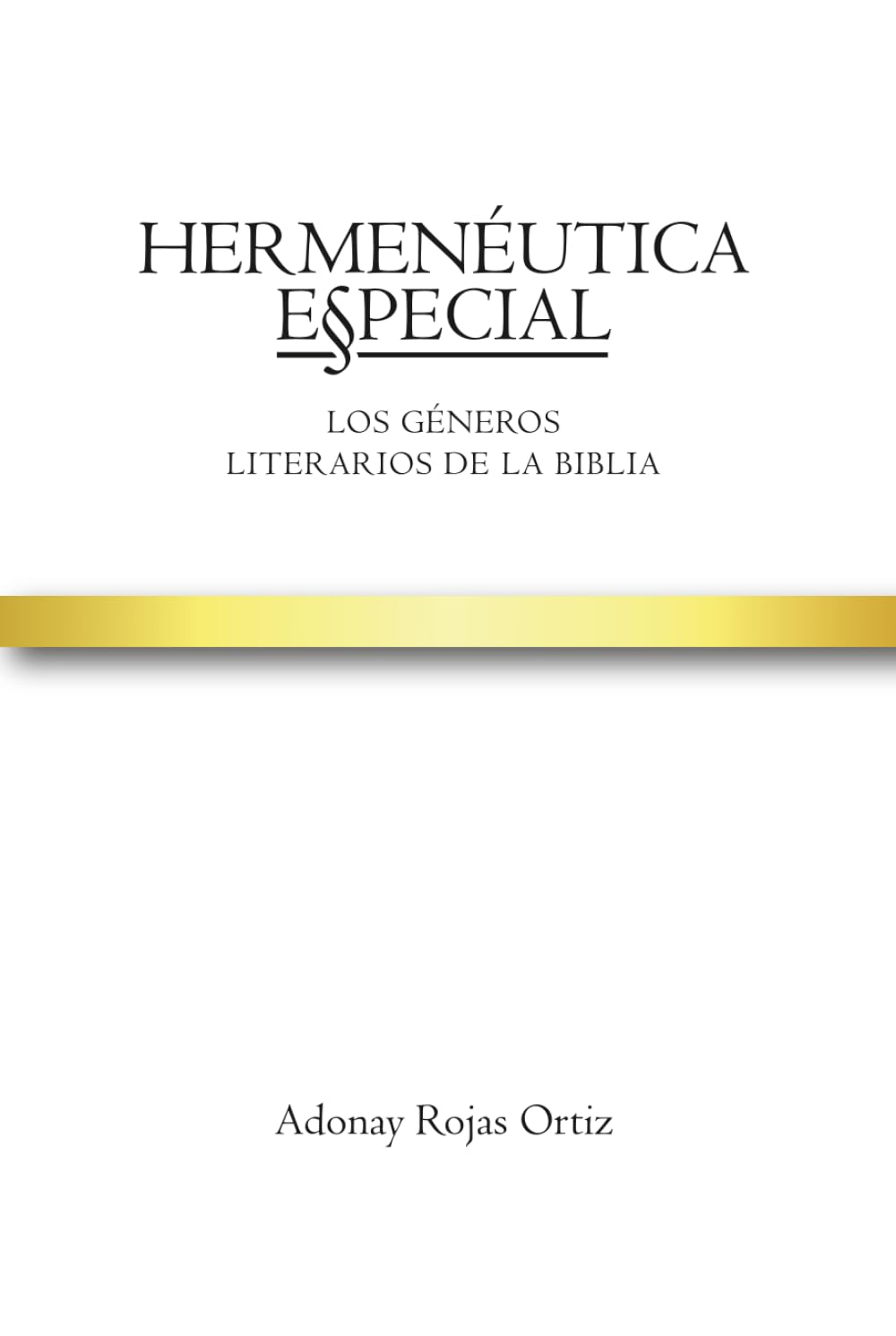 Hermenéutica Especial: Los géneros literarios de la Biblia