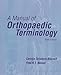 A Manual of Orthopaedic Terminology