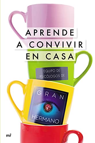 Aprende a convivir en casa: Equipo de Psicólogos de Gran Hermano