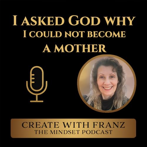 I asked God why I could not become a mother Podcast Por arte de portada
