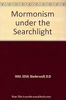 Mormonism under the Searchlight B005LVVQY2 Book Cover