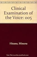 Clinical Examination of the Voice (Virology Monographs,) 0387816593 Book Cover