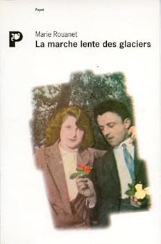 Paperback La marche lente des glaciers [French] Book