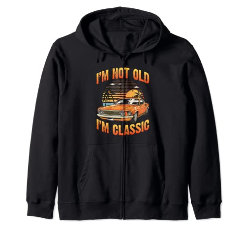 I'm Not Old I'm Classic Funny Car Lover Vintage Coleccionista Sudadera con Capucha