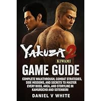Yakuza Kiwami 2 Game Guide