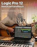 logic pro windows price  Logic Pro 12 Benutzerhandbuch: Praktisches, illustriertes, anfängerfreundliches Handbuch für Musikproduktion, Aufnahme, Bearbeitung, Mischung und Profi-Workflow