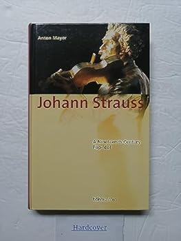 Johann Strauss: A nineteenth century Pop-Idol