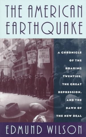 The American Earthquake: A Chronicle of the Roaring Twenties, the Great Depression and the Dawn of the New Deal