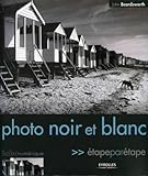  Photo noir et blanc - Etape par étape