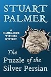 The Puzzle of the Silver Persian (The Hildegarde Withers Mysteries)
