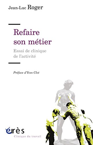 Télécharger Refaire son métier (Clinique du travail) Livre PDF Gratuit