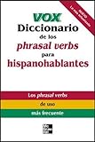 Vox Diccionario de los Phrasal Verbs Para Hispanohablantes (VOX Dictionary Series)