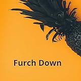  Furch Down