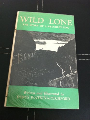 Wild Lone: The Story of a Pytchley Fox