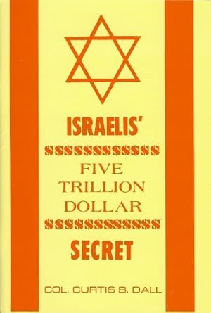 Israelis' Five Trillion Dollar Secret