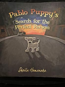 Paperback Pablo Puppy's Search for the Perfect Person Book