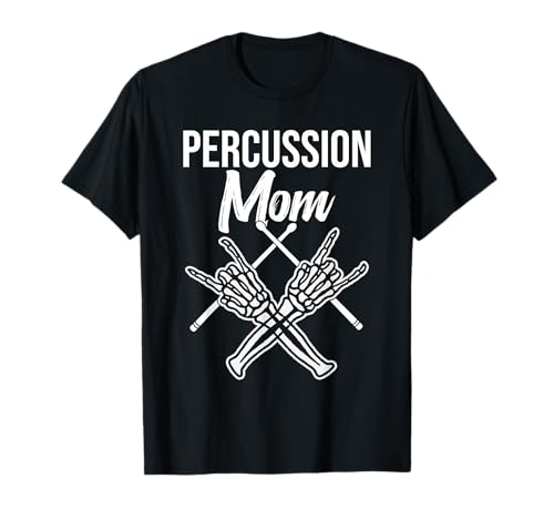 Percussion Mom Drummer Mom Instrument Marching Band Mother T-Shirt