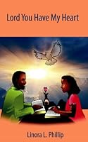 Lord You Have My Heart 1086805097 Book Cover
