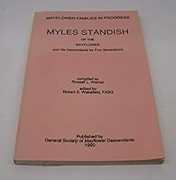 Myles Standish of the Mayflower and his descendants for four generations (Mayflower families in progress) B0006ESGVU Book Cover