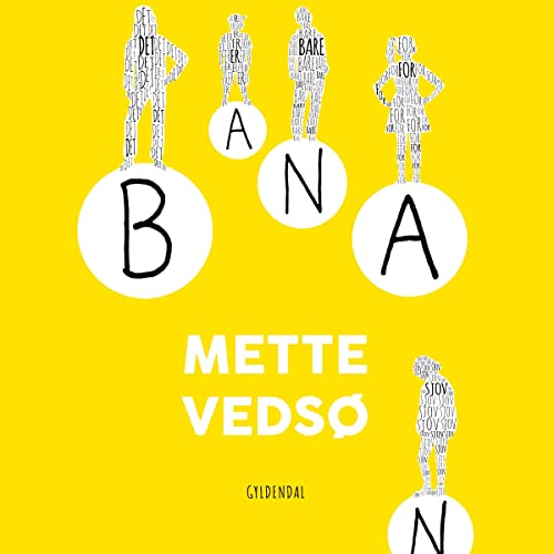 Listen to Banan by Mette Vedsø episode artwork