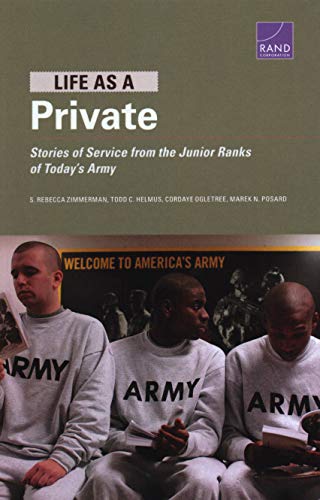 Life as a Private: Stories of Service from the Junior Ranks of Today’s Army