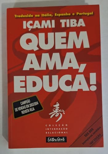 Quem Ama, Educa!