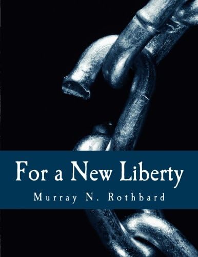 For a New Liberty: The Libertarian Manifesto Paperback – Large Print, January 1, 2006