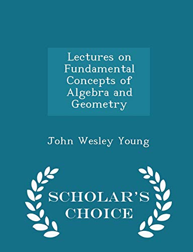 Lectures on Fundamental Concepts of Algebra and... 1297235622 Book Cover