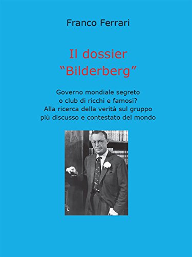  Il dossier “Bilderberg”