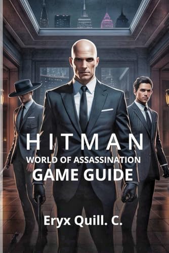 Hitman: World of Assassination - Signature Edition Game Guide: Unlocking