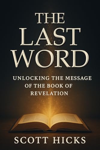 The Last Word: Unlocking the Message of The Book of
