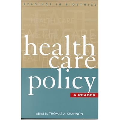 Health Care Policy: A Reader