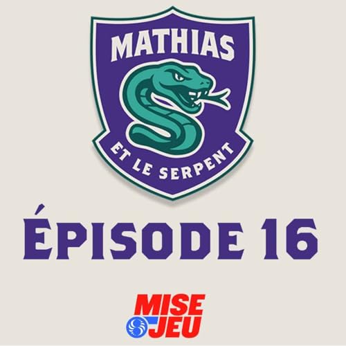 Mathias et le Serpent - &Eacute;P16 - Qui menacera le CH dans la division Atlantique &agrave; long terme?