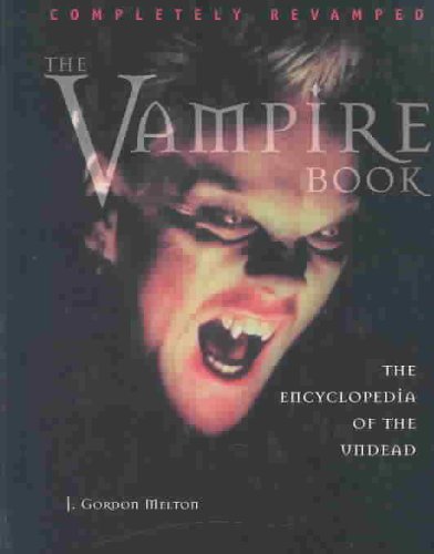 The Vampire Book: The Encyclopedia of the Undea... 0780807162 Book Cover