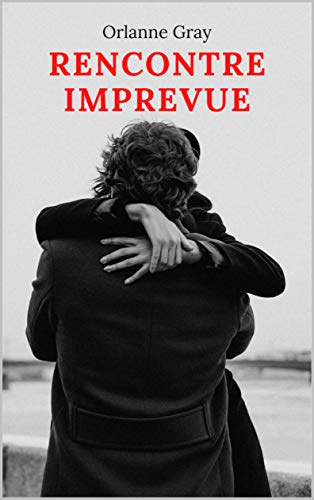 la rencontre imprevue