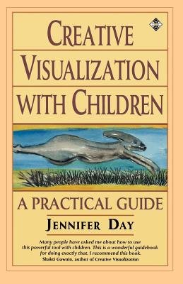 Image of Creative Visualization with Children[CREATIVE VISUALIZATION W/CHILD][Paperback]